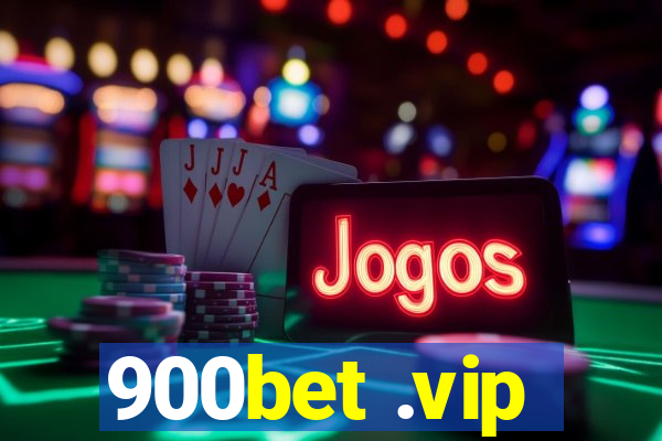 900bet .vip